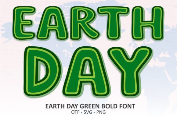 Earth Day Green Bold Font: A Festive Typeface for Celebrations