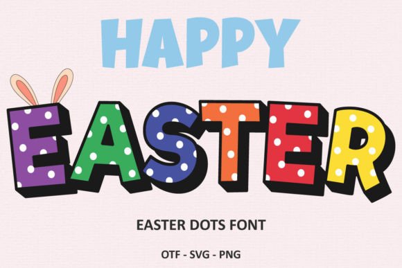 Easter Dots: A Bubbly Color Font for Vibrant Designs