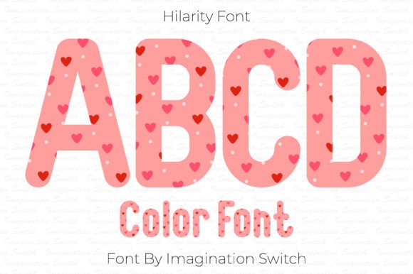 Hilarity: A Colorful Display Font for Bold Projects